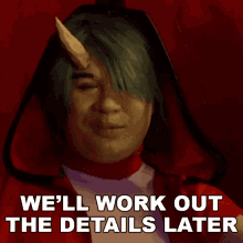 Well Work Out The Details Later Zed GIF - Well Work Out The Details Later Zed Justin La Torre GIFs