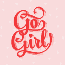 Go Girl Motivation GIF