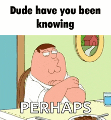 Been Knowing Peter Griffin GIF