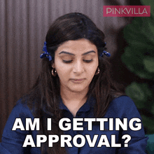 Am I Getting Approval Avantika Dasani GIF - Am I Getting Approval Avantika Dasani Pinkvilla GIFs