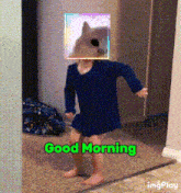 a little girl dancing with a cat on her head and the words good morning