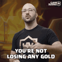 Youre Not Losing Any Gold Seth GIF - Youre Not Losing Any Gold Seth Clash Royale GIFs