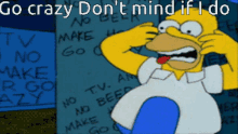 Homer Simpson Dont Mind If I Do GIF - Homer Simpson Dont Mind If I Do Go Crazy GIFs