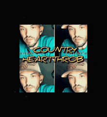 a man wearing a hat with the words country heartthrob written above him