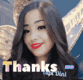 a picture of a girl with the words thanks capt dini on it