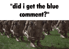Blue Comment Did I Get The Blue Comment GIF
