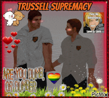 a picture of two men holding hands with the words trrussell supremacy above them