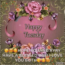 Happy Tuesday Have A Blessed Day GIF - Happy Tuesday Have A Blessed Day I Love You GIFs