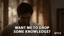 Want Me To Drop Some Knowledge Drop Of Knowledge GIF