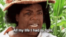Oprah All My Life GIF - Oprah All My Life Had To Fight GIFs