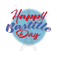 a poster that says happy bastille day with a picture of the eiffel tower