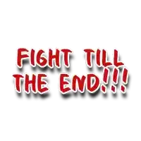 a red sign that says fight till the end
