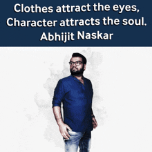 Clothes Attract The Eyes Character Attracts The Soul GIF - Clothes Attract The Eyes Character Attracts The Soul Abhijit Naskar GIFs