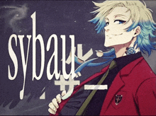 a drawing of a man with blue hair and the word sybau on the bottom