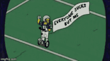 a cartoon character is riding a scooter on a field while holding a banner that says `` everyone sucks '' .