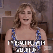 Im Beautiful With Weight On Real Housewives Of New York GIF - Im Beautiful With Weight On Real Housewives Of New York Rhony GIFs