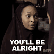 Youll Be Alright Ruth Truesdale GIF - Youll Be Alright Ruth Truesdale Ruthless GIFs