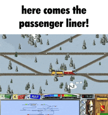 a screenshot of a video game with the words here comes the passenger liner