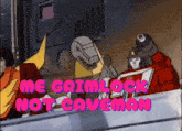 a cartoon says me grimlock not caveman on the bottom