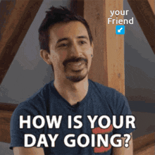 How Is Your Day GIF - How Is Your Day GIFs