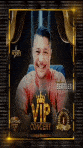 a poster for a vip concert with a smiling man on it