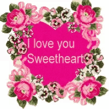 sweetheart i