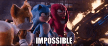 sonic the hedgehog and knuckles are standing next to each other with the words " impossible " written above them