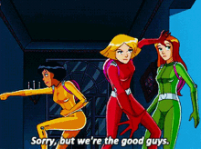 Totally Spies Clover GIF - Totally Spies Clover Sorry But Were The Good Guys GIFs