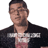 I Have To Challenge Myself Aleem Jaffer Sticker - I Have To Challenge Myself Aleem Jaffer Push Stickers