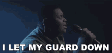I Let My Guard Down Deno GIF