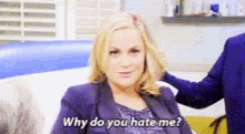 Leslie Knope Amy Poehler GIF - Leslie Knope Amy Poehler Why Do You Hate Me GIFs