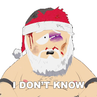 I Dont Know Santa Claus Sticker - I Dont Know Santa Claus South Park Stickers