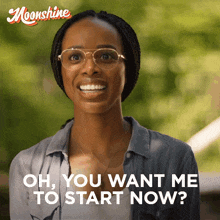 Oh You Want Me To Start Now Moonshine GIF - Oh You Want Me To Start Now Moonshine 303 GIFs