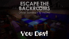 escape the backrooms official soundtrack by insomnic you day !