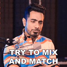 Try To Mix And Match Piximperfect GIF - Try To Mix And Match Piximperfect Try To Have Some Varieties GIFs