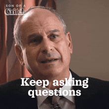 Keep Asking Questions Son Of A Critch GIF - Keep Asking Questions Son Of A Critch Continue Asking Questions GIFs
