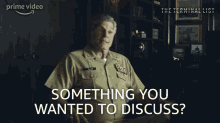 Something You Wanted To Discuss Admiral Gerald Pillar GIF - Something You Wanted To Discuss Admiral Gerald Pillar The Terminal List GIFs