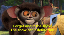 all hail king julien maurice forget about the show the show cant define you madagascar