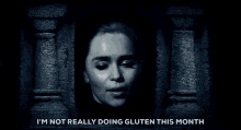 I'M Not Really Doing Gluten This Month GIF - Gluten Im Not Really Doing Gluten This Month Emilia Clarke GIFs