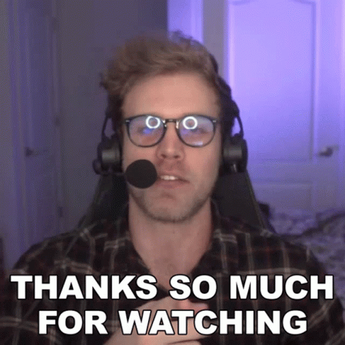 Thanks So Much For Watching Dave Olson GIF - Thanks So Much For Watching  Dave Olson Smite - Discover & Share GIFs