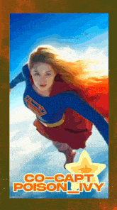 a poster for co-capt poison ivy shows a woman in a superman costume flying through the air
