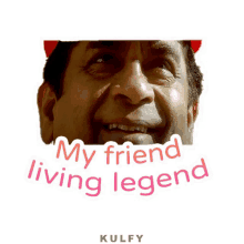 my friend living legend sticker my friend genius legend