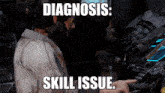 Skill Issue GIF - Skill Issue Diagnosis GIFs