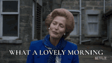 What A Lovely Morning Margaret Thatcher GIF - What A Lovely Morning Margaret Thatcher Gillian Anderson GIFs