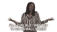 Im A Girl But I Wanted To Be On Wall Street Equality GIF - Im A Girl But I Wanted To Be On Wall Street Wall Street Equality GIFs