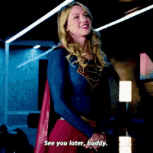 See You Later Buddy Supergirl GIF - See You Later Buddy Supergirl Melissa Benoist GIFs