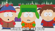 What Did He Do Kyle Broflovski GIF - What Did He Do Kyle Broflovski Stan Marsh GIFs