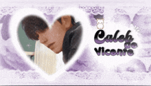 a picture of caleb de vicente with a heart shaped frame around it