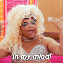 In My Mind Kandy Muse GIF - In My Mind Kandy Muse Rupaul’s Drag Race All Stars GIFs