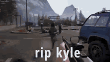 Rip Kyle GIF - Rip Kyle GIFs